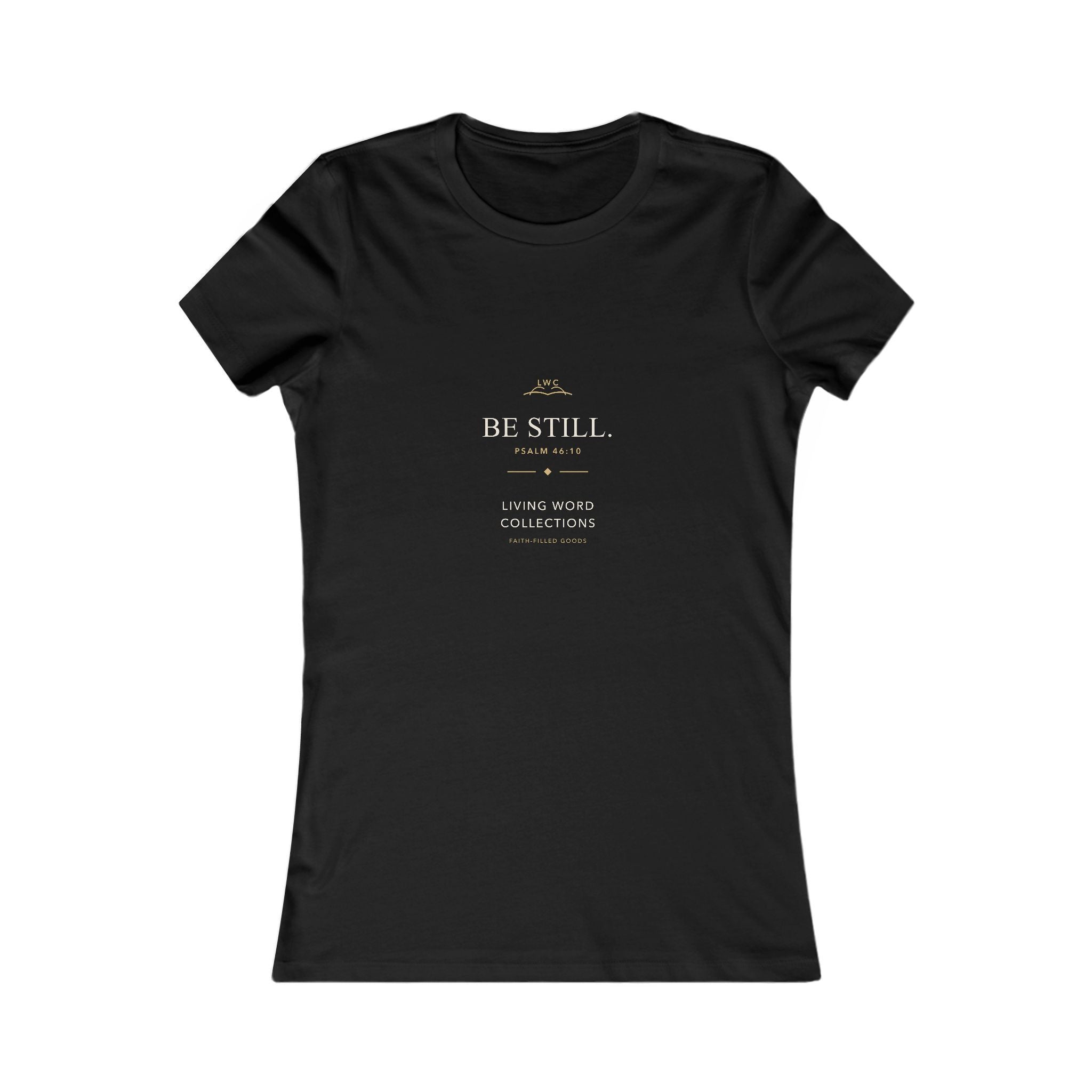 Be Still — LWC Women’s Tee