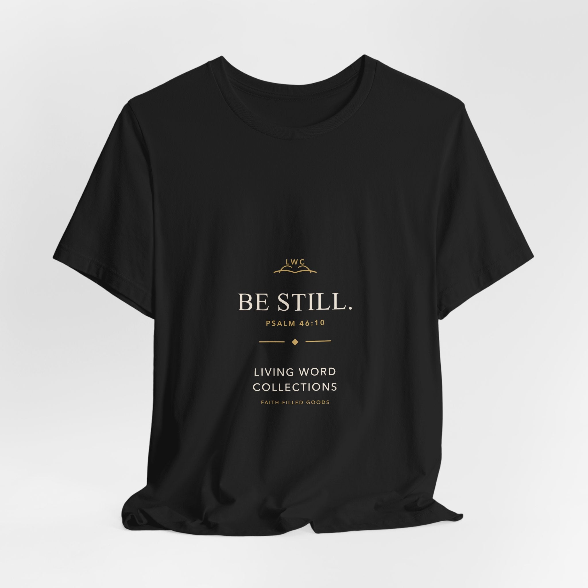Be Still — LWC Unisex Tee