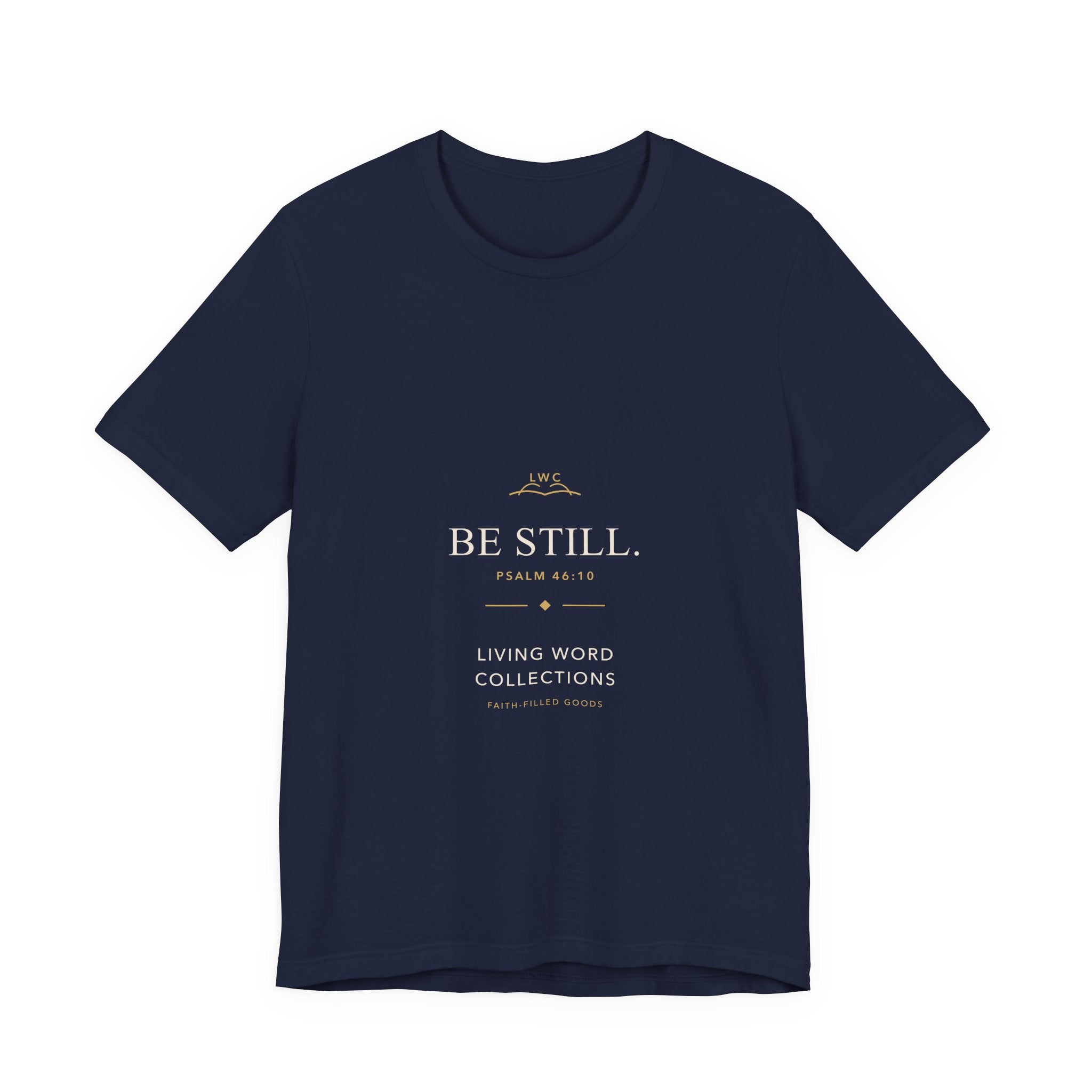 Be Still — LWC Unisex Tee