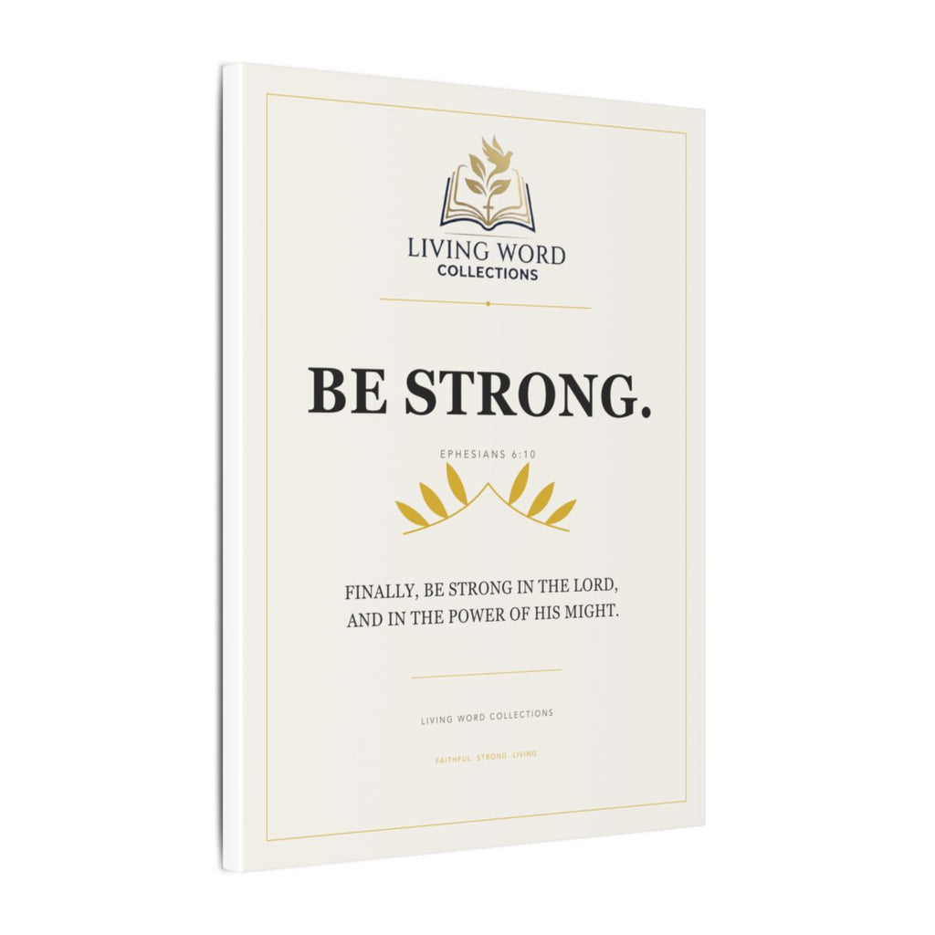 LWC Be Strong stretched canvas side view