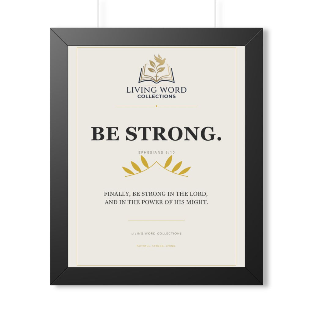 LWC Be Strong framed wall art, 16 by 20 inch black frame