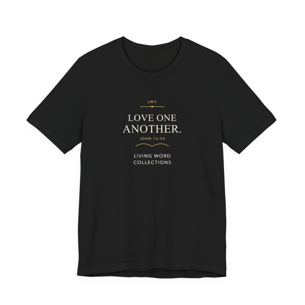 Love One Another — LWC Unisex Tee in Black, front print raised on the chest.