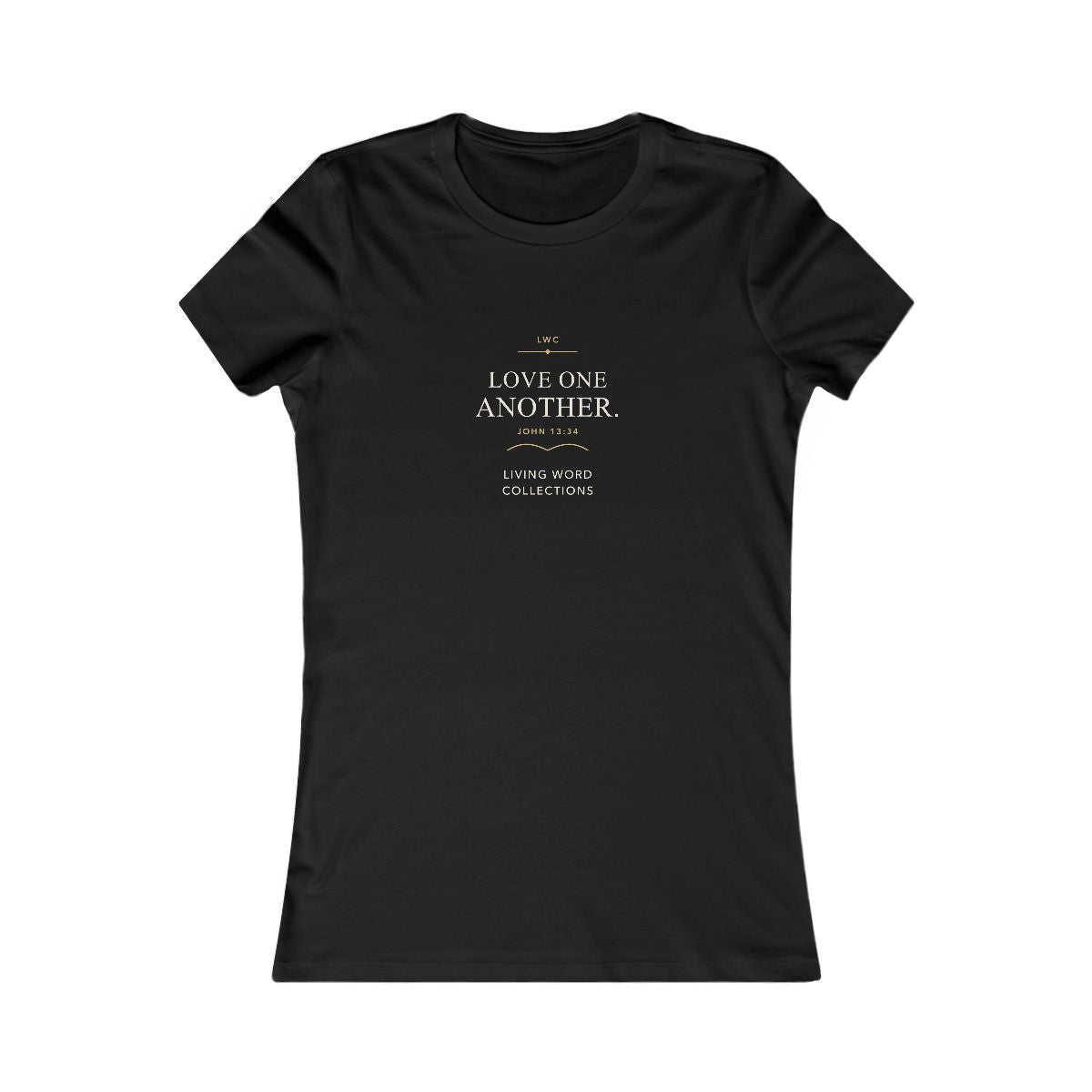 Love One Another — LWC Womens Tee in Black, front print raised on the chest.