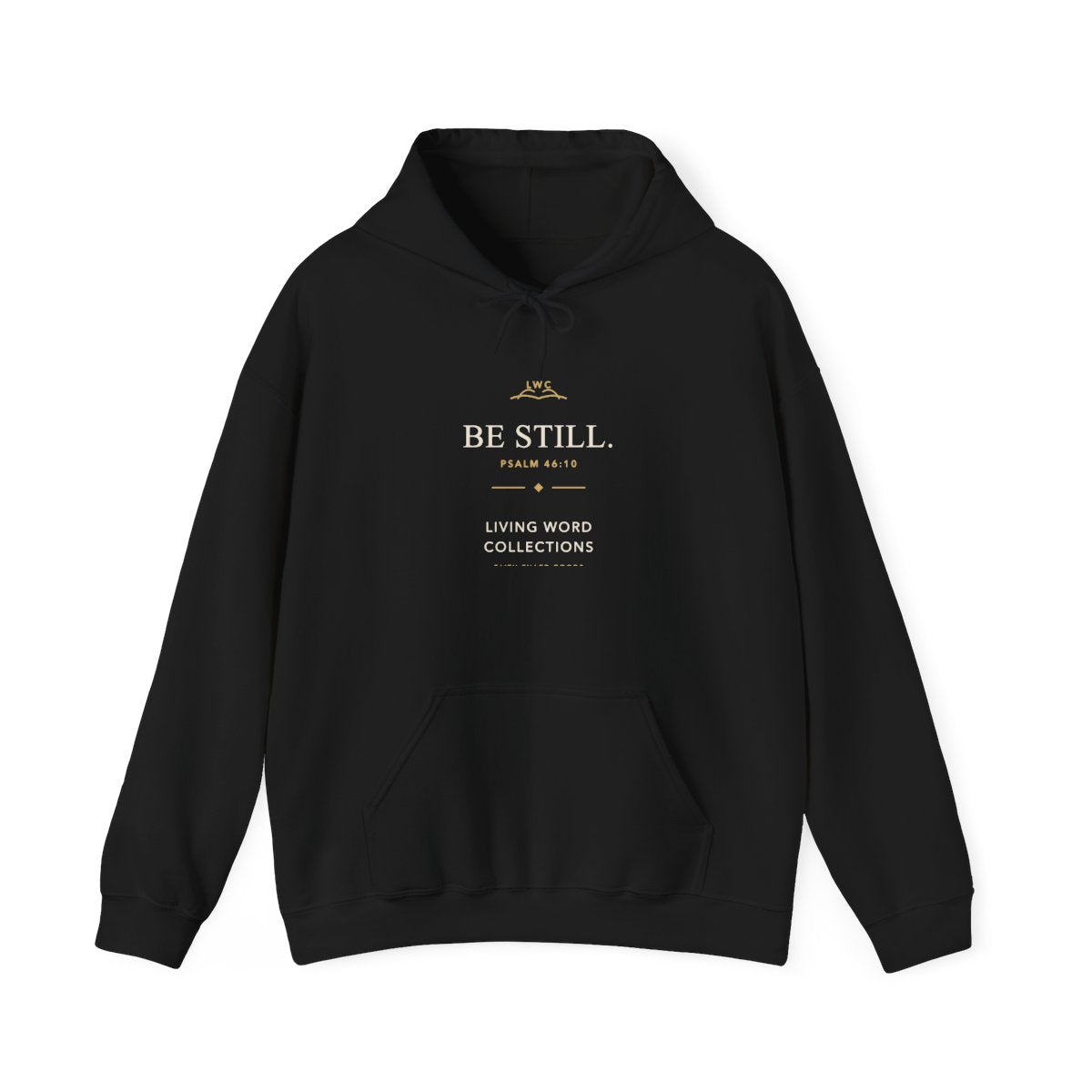 LWC Be Still heavyweight hoodie front